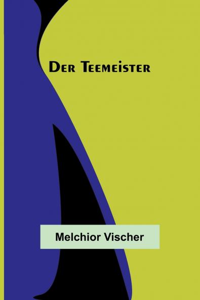 Der Teemeister