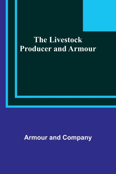 The Livestock Producer and Armour