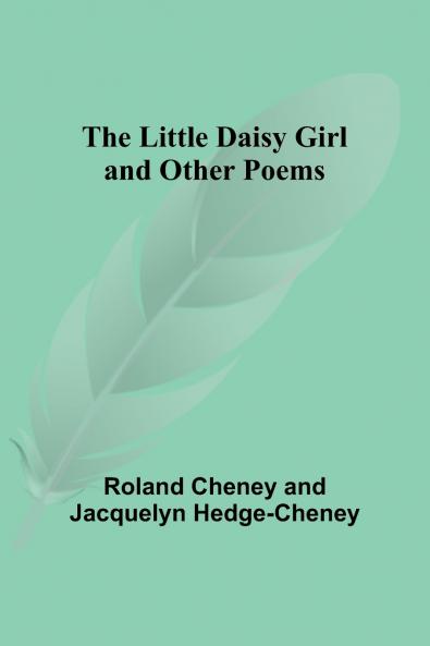 The Little Daisy Girl and Other Poems