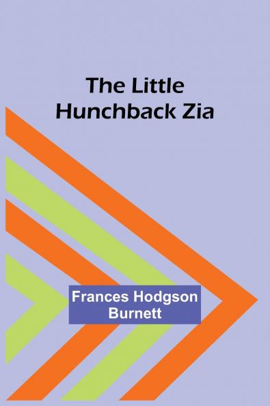 The Little Hunchback Zia