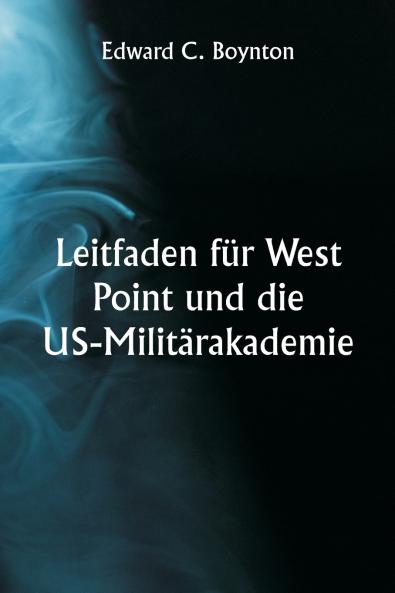Leitfaden für West Point und die US-Militärakademie