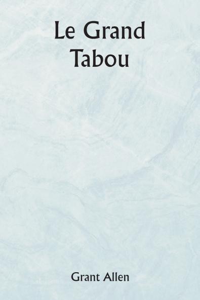 Le grand tabou