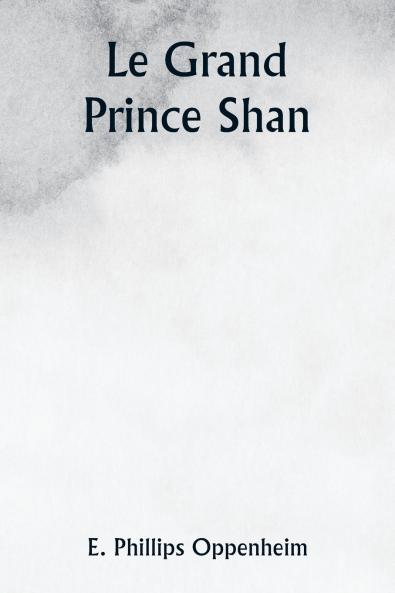 Le Grand Prince Shan