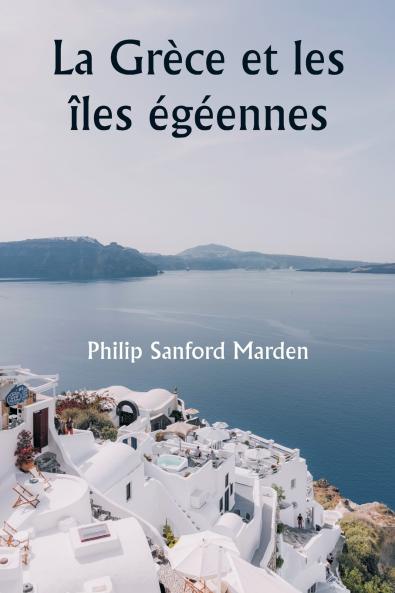 La Grèce et les îles égéennes