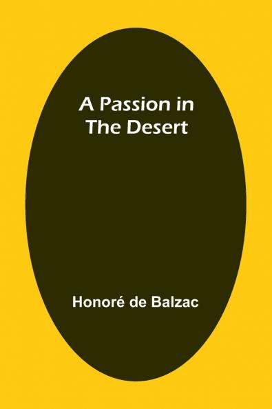 A Passion in the Desert