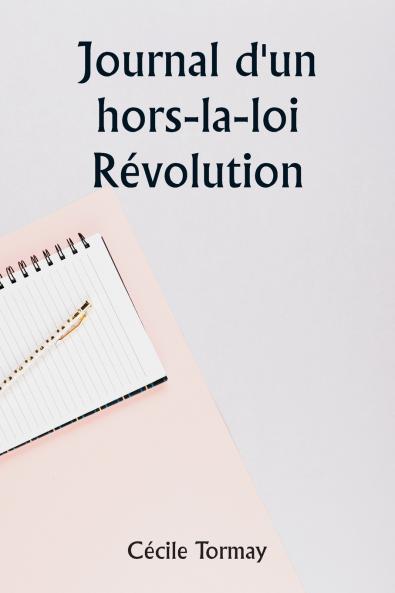 An outlaw's diary  Revolution