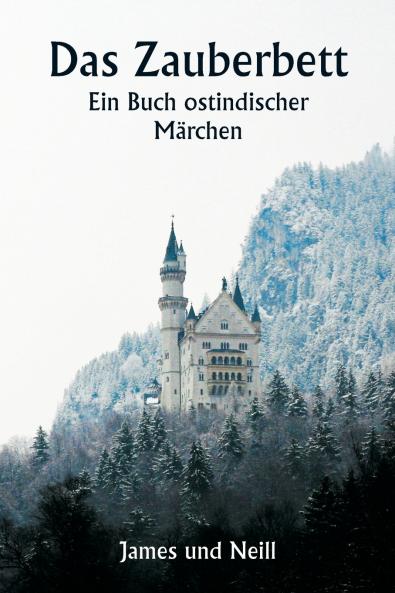 The Magic Bed A Book of East Indian Fairy-Tales