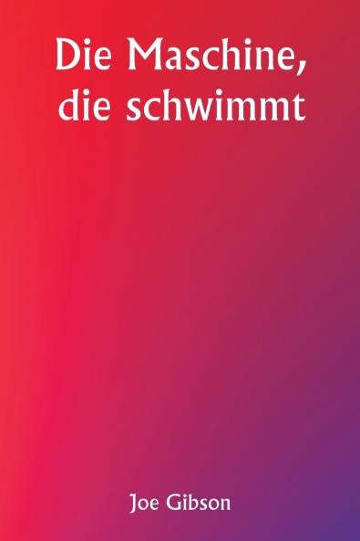 The Machine That Floats