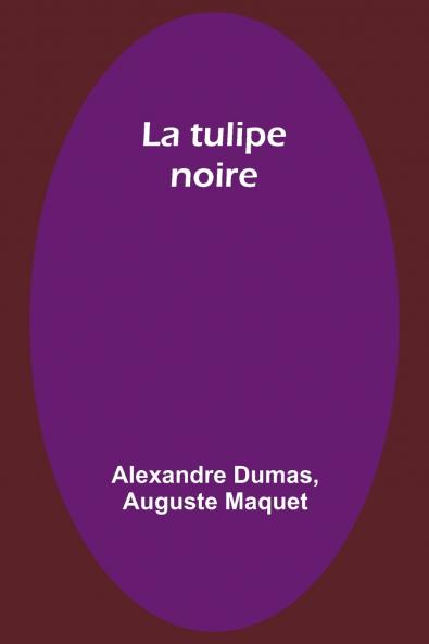 La tulipe noire