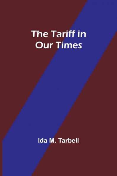 The Tariff in Our Times