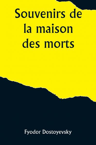 Souvenirs de la maison des morts