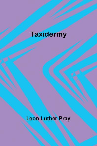 Taxidermy