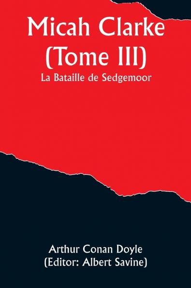 Micah Clarke (Tome III); La Bataille de Sedgemoor