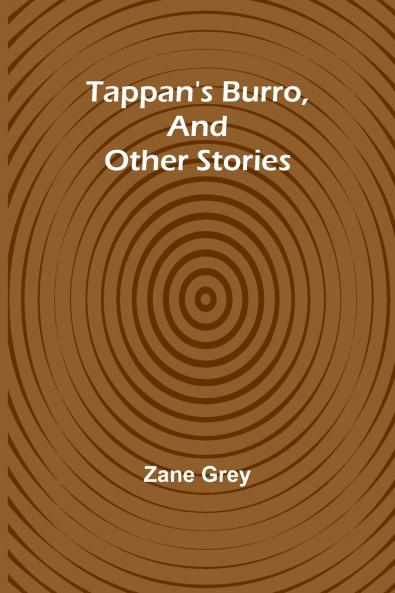 Tappan's Burro And Other Stories