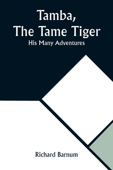 Tamba The Tame Tiger