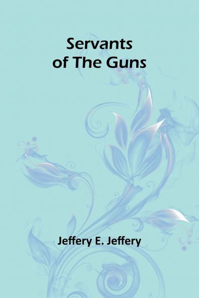 Servants of the Guns