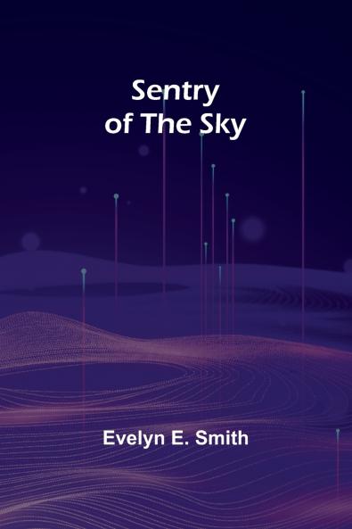 Sentry of the Sky
