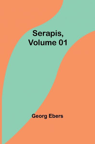 Serapis Volume 01
