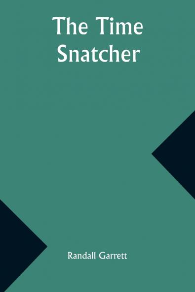 The Time Snatcher