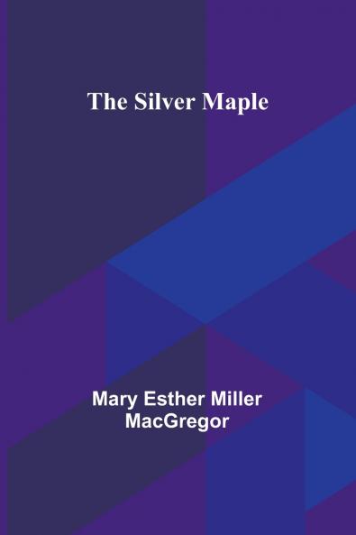 The Silver Maple