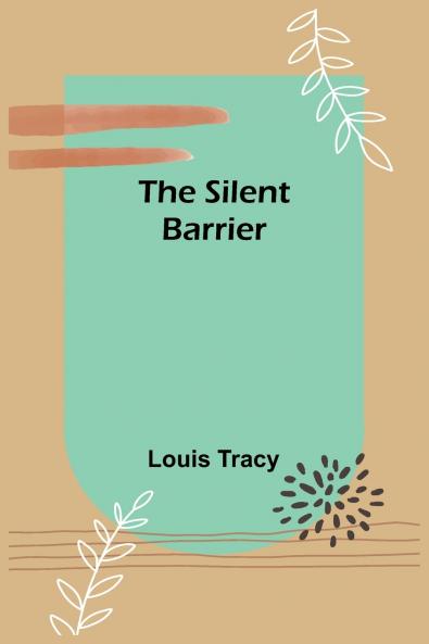 The Silent Barrier