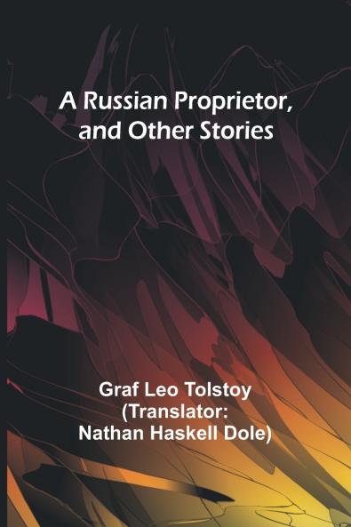 A Russian Proprietor and Other Stories