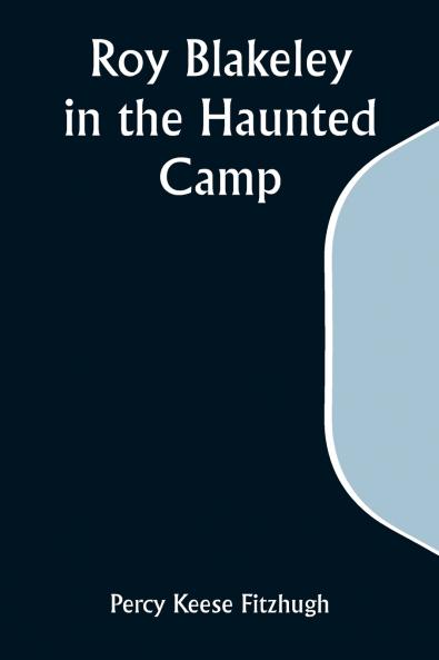 Roy Blakeley in the Haunted Camp