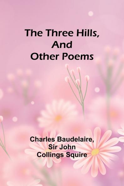 The Three Hills And Other Poems