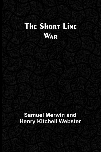 The Short Line War