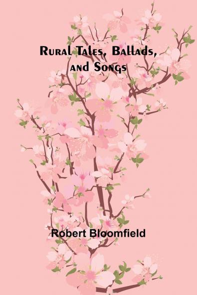 Rural Tales Ballads and Songs