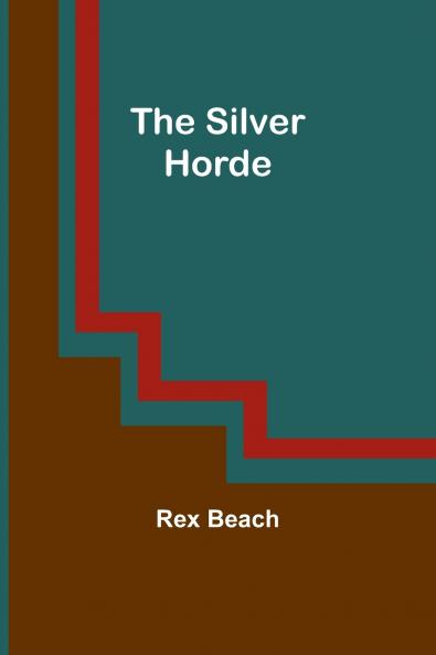 The Silver Horde