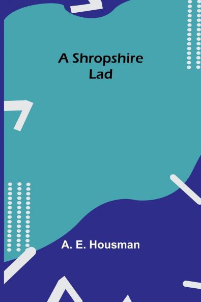 A Shropshire Lad
