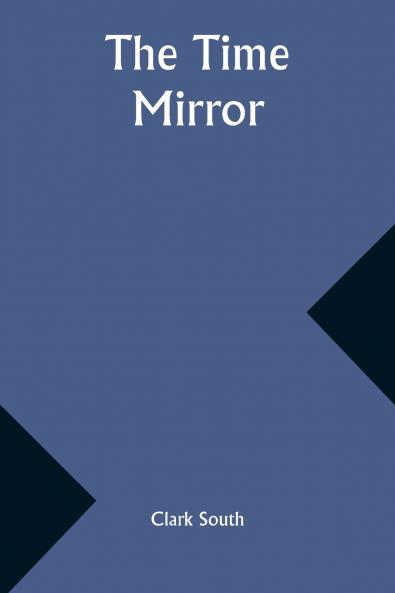 The Time Mirror