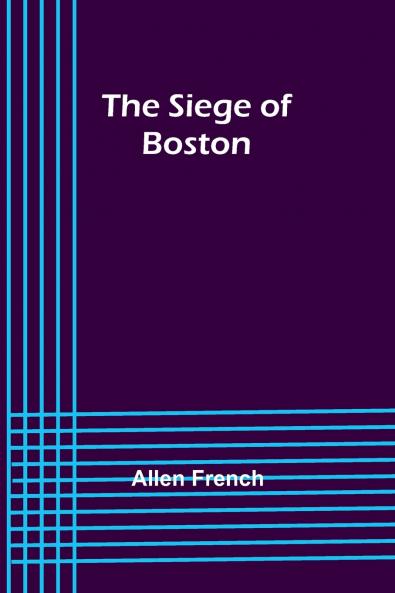 The Siege of Boston