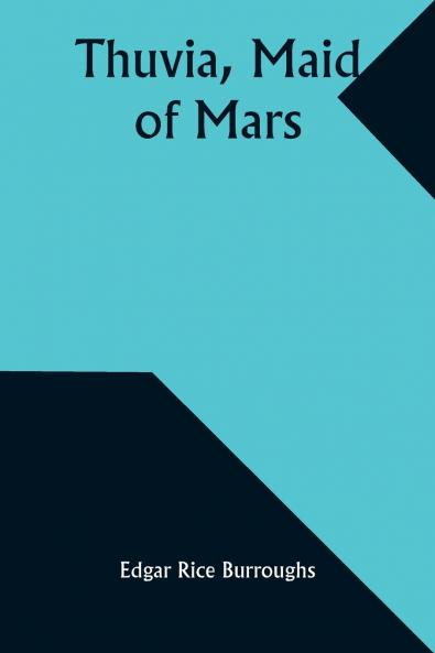 Thuvia Maid of Mars