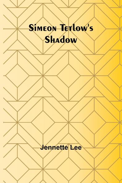 Simeon Tetlow's Shadow
