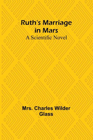 Ruth's Marriage in Mars