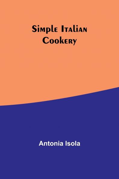 Simple Italian Cookery