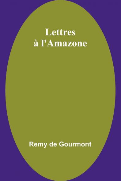 Lettres à l'Amazone