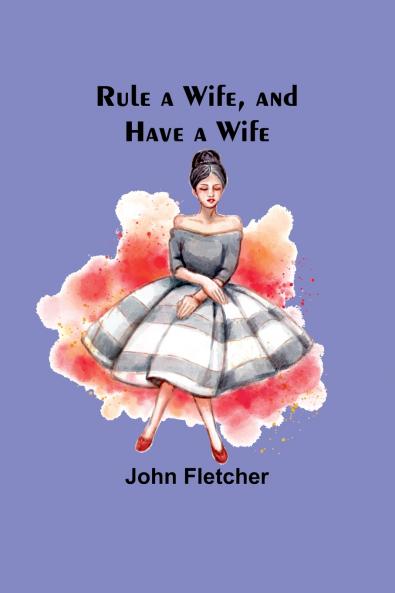 Rule a Wife and Have a Wife