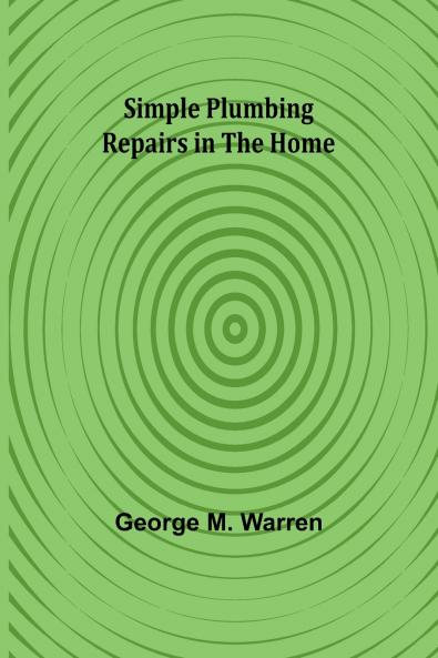 Simple Plumbing Repairs in the Home