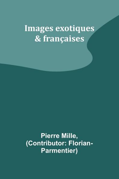 Images exotiques & françaises