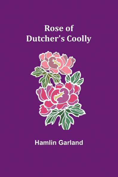 Rose of Dutcher's Coolly