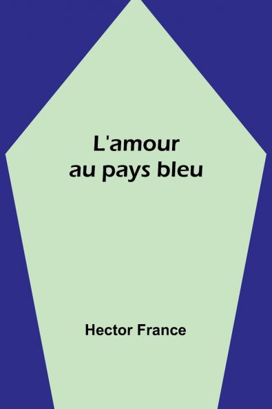 L'amour au pays bleu