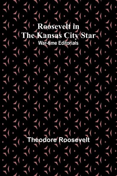 Roosevelt in the Kansas City Star