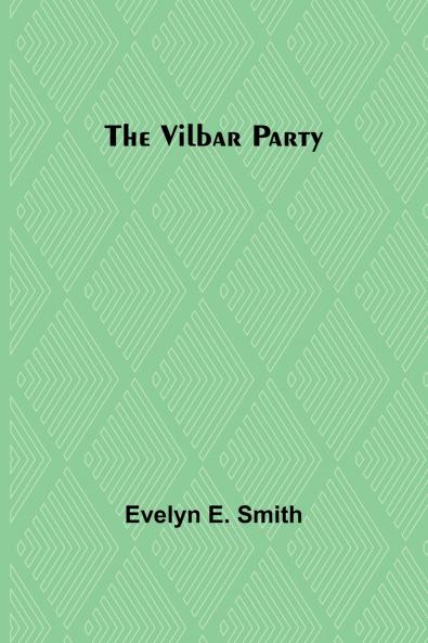 The Vilbar Party