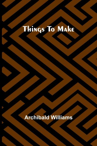 Things To Make