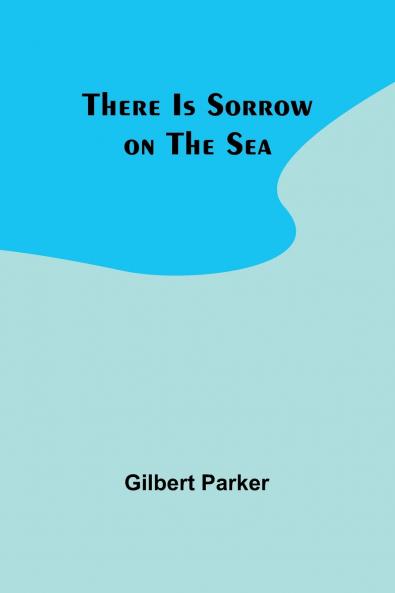 There Is Sorrow on the Sea