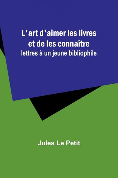 L'art d'aimer les livres et de les connaître