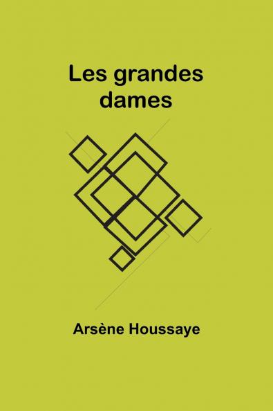 Les grandes dames